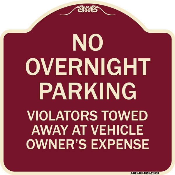 Signmission No Overnight Parking Violators Towed Away Vehicle Owners Expense Alum, 18" L, 18" H, BU-1818-23831 A-DES-BU-1818-23831 - main